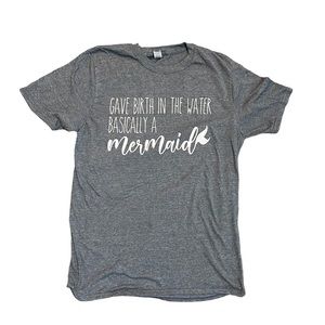 At Home Water Birth Mermaid Mom T-Shirt Size Medium